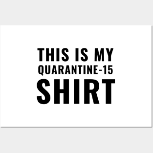 This Is My Quarantine 15 Shirt Funny 2020 Wear Working Out Tshirt Posters and Art